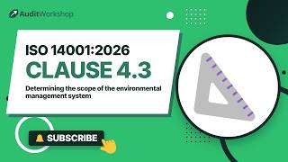 ISO 14001 Clause 4.3 Explained: Determining the Scope of the Environmental Management System