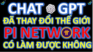 Chat GPT đã thay đổi thế giới Pi Network có làm được không #pi #picoin #pinetwork #chatgpt #openai