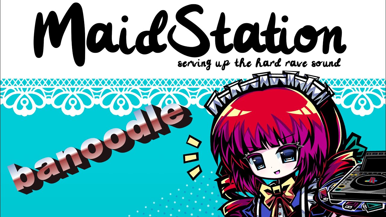 [DJ Mix] banoodle - MaidStation Day 2