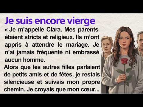 I Am Still A Virgin Learn French Through Simple Story A1 A2 French For Beginners