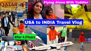 USA to INDIA Travel Vlog 2023|Traveling after 4.5 yrs alone with toddler |Qatar Airways Experience