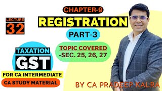 GST | Chapter-9 | Registration | Part-3 | Sec. 25, 26, 27 | Compulsory registration  | Lecture-32 |