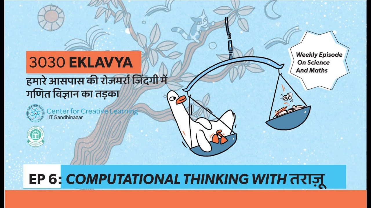 Computational Thinking with तराज़ू (Weighing Scale) | 15th August | Ep 6  - 3030 Eklavya