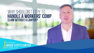 Do I Need a Workers’ Comp Attorney, Or Can I Do It Myself? | Atlanta Lawyer Sarah Stottlemyer