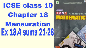 Candid ICSE Mathematics class10 chapter 18 Mensuration Ex 18.4 sums 21-28