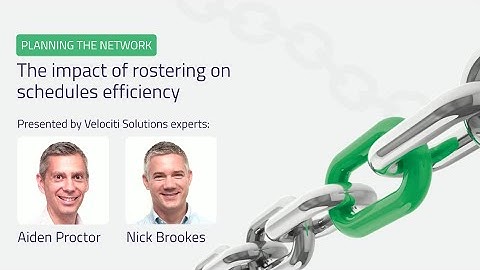 Planning the network | The impact of rostering on schedules efficiency