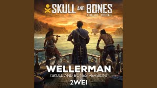 Wellerman Sea Shanty (Skull and Bones Version) - 2WEI