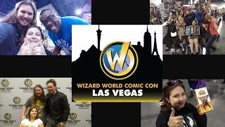 Wizard World Comic-Con Las Vegas 2015 Vlog