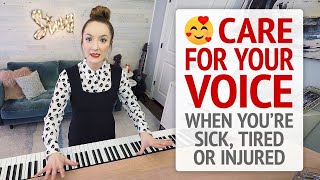 Care for Your Voice When Youre Sick, Tired or Injured