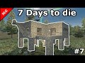 7 Days to die АЛЬФА 21 ► ПЕРЕЕХАЛ В НОВЫЙ ДОМ ► #7 (Стрим)