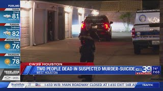 2 people dead in suspected murder-suicide in west Houston