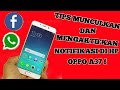 Tutorial cara mengatasi notifikasi OPPO A37 f tidak muncul