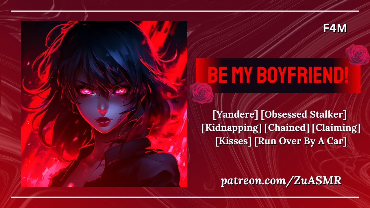 Yandere Stalker Kidnaps You And Forces You To Be Her Boyfriend [F4M] [Obsessed] [Claims] [ASMR Rp]