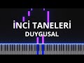 İnci Taneleri Dizi Müzikleri - Duygusal (Piano Cover)