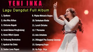 Yeni Inka - Syahara | Lagu dangdut Full Album Terbaru 2024