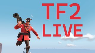 TF2 Live #11! Come Say Hi! \(◕ ◡ ◕\)