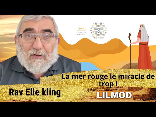 Rav Elie Kling -La mer rouge le miracle de trop!  -13.04.20