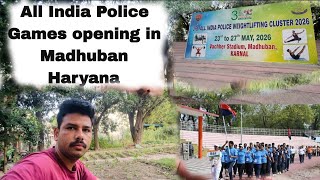 all India police games opening in madhuban Haryana Deepak kataria Vlogs #police#madhuban#trendings