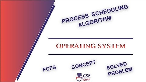FCFS(First Come First Serve) | Example | Process Scheduling | Lec 10 | Operating System