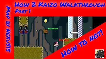 How to Kaizo! --- Learn 2 Kaizo by NeXuS15 - Walkthrough (Part 1)