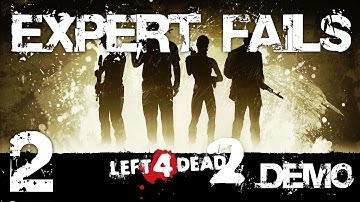 Left 4 Dead 2 Demo Expert Fails 2