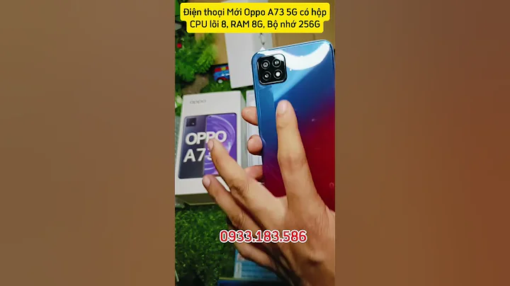Điện thoại Mới Oppo A73 5G  hộp, CPU lõi 8, RAM 8G, Bộ nhớ 256G, phụ kiện dây cáp củ sạc và tai nghe