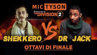 SHEKKERO vs DR JACK - Mic Tyson 2019 (Ottavi di Finale, Turno 5) | Freestyle Battle