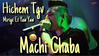 Cheb Hichem tgv 2023 ( Machi Chaba Machi cute_هنا وتحبس العلاقة ) ft Hani mirigé