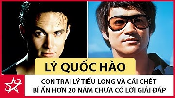 Tiểu Sử Lý Quốc Hào - Con Trai Lý Tiểu Long Và Cái Chết Bí Ẩn Hơn 20 Năm Chưa Có Lời Giải Đáp