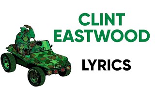 Gorillaz - Clint Eastwood (Lyrics)