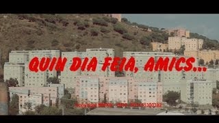 Video thumbnail of "Manel - Quin dia feia, amics... (Videoclip Oficial)"