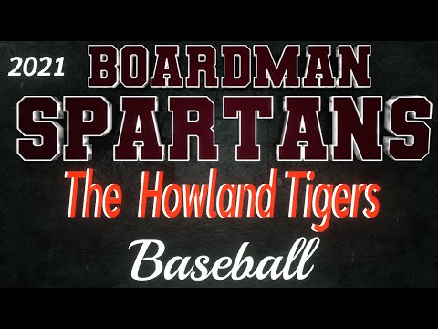Boardman Spartan Baseball 2021 Spartans host the Howland Tigers