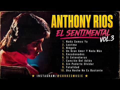 Anthony Rios - El Sentimental Vol.3 (1973)