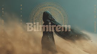 Bilmirem