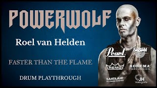 Powerwolf - Faster Than The Flame. Drum Playthrough by Roel van Helden.