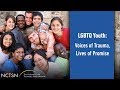 LGBTQ Youth: Voices of Trauma, Lives of Promise