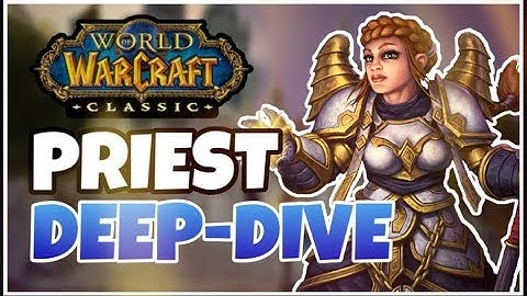 Classic Vanilla WoW Priest Deep-Dive with Lezonta | Classic WoW Priest Guide