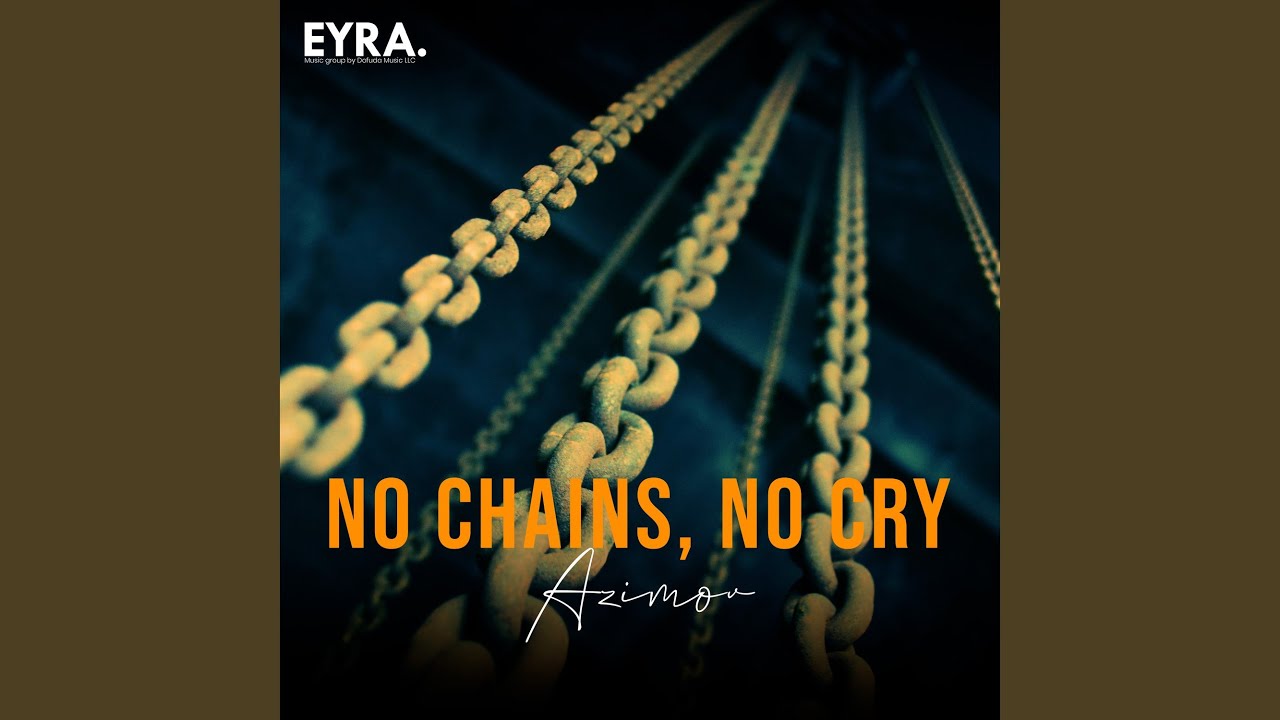 No Chains, No Cry
