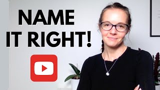 How To Name Your Youtube Channel For Success