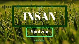 Yantzen - Insan (Lirik)