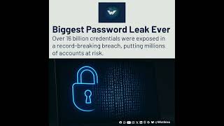 16 Billion Passwords Leaked in Historic Breach