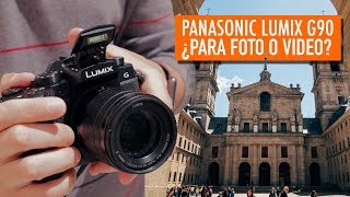 Panasonic Lumix G90 ¿Para fotos o para vídeo? Review en Español