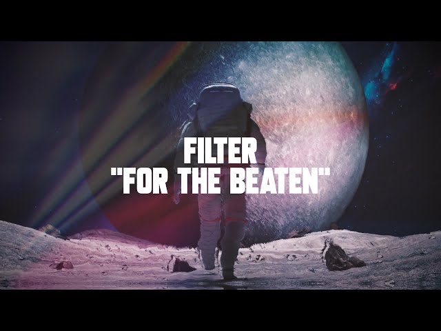 Filter - For The Beaten