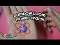 Rainbow Loom®: Flower Charm