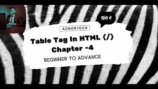HTML Beginner To Advance Guide2023 | HTML Full Course Hindi | HTML Table | Chapter 4 | HTML Course