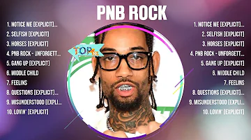 PnB Rock Greatest Hits Full Album ▶️ Top Songs Full Album ▶️ Top 10 Hits of All Time