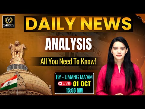 1st October 2024 | The Hindu Newspaper Analysis | Daily Current Affairs | Umang Ma'am | UPSC EXAM
