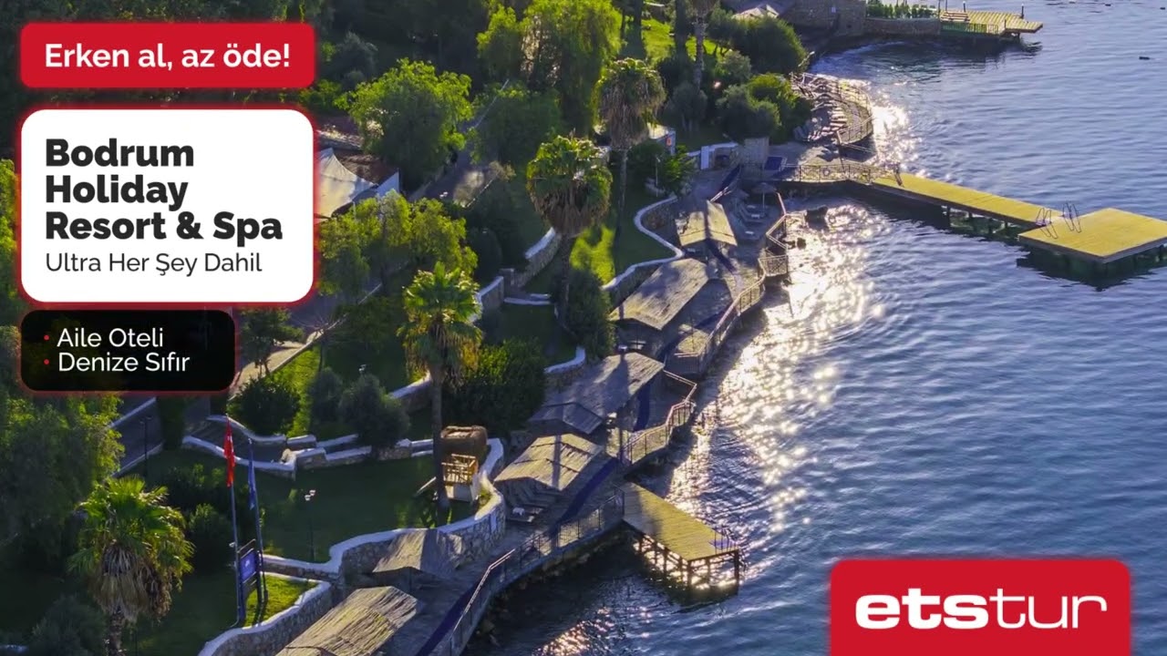 Bodrum Holiday Resort & Spa - Etstur