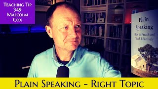 Teaching Tip 349 | “Plain Speaking - Choosing the right topic ” | Malcolm Cox