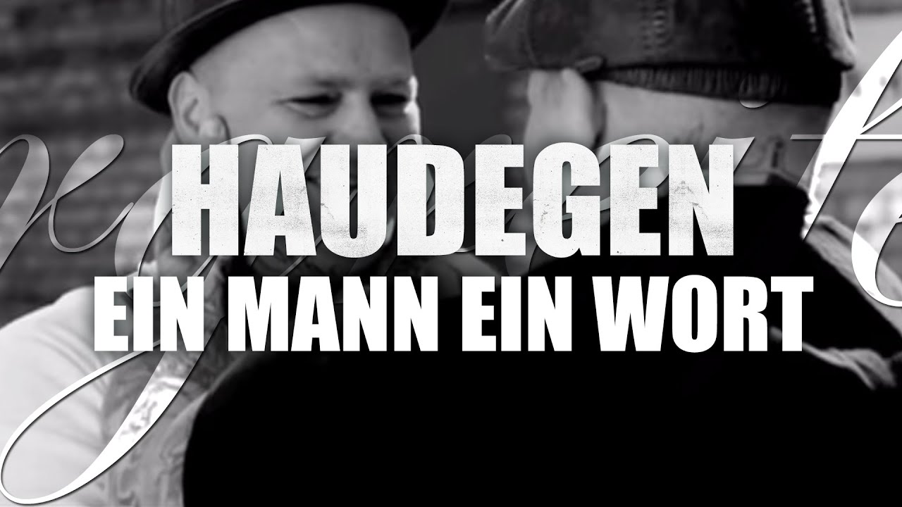 Haudegen Ein Mann, Ein Wort (Offizielles Video) YouTube